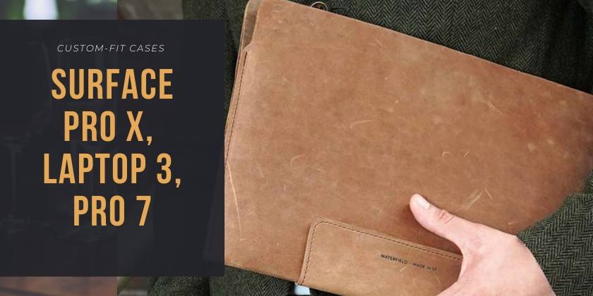 Cases that complement the elegance of the  Surface Pro X, Surface Laptop 3, Surface Pro 7