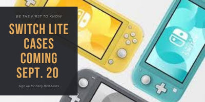 Be the first to know! New cases for the Switch Lite